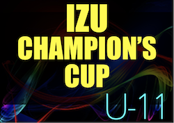 2022年度 第34回 IZU CHAMPION’S CUP（伊豆チャンピオンズカップ@静岡県）U-11の部　Cブロック優勝はFACT SC！他ブロックの最終順位募集！